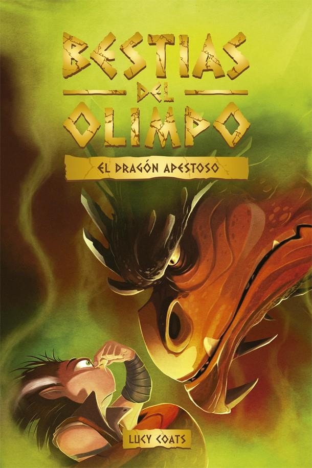 BESTIAS DEL OLIMPO 4: EL DRAGON APESTOSO [RUSTICA] | COATS, LUCY | Akira Comics  - libreria donde comprar comics, juegos y libros online