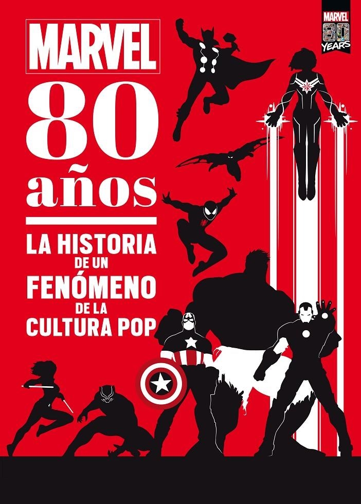 MARVEL 80 AÑOS: LA HISTORIA DE UN FENOMENO DE LA CULTURA POP [CARTONE] | Akira Comics  - libreria donde comprar comics, juegos y libros online