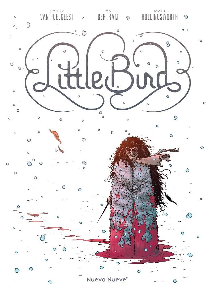 LITTLE BIRD [CARTONE] | VAN POELGEEST, DARCY / BERTRAM, IAN / HOLLINGSWORTH, MATT | Akira Comics  - libreria donde comprar comics, juegos y libros online