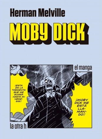 MOBY DICK (EL MANGA) [RUSTICA] | MELVILLE, HERMAN | Akira Comics  - libreria donde comprar comics, juegos y libros online