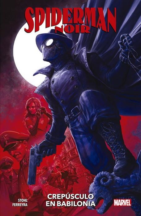 SPIDERMAN NOIR: CREPUSCULO EN BABILONIA [RUSTICA] | STOHL, MARGARET / FERREYRA, JUAN | Akira Comics  - libreria donde comprar comics, juegos y libros online