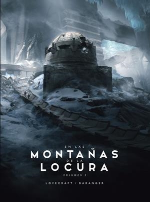 EN LAS MONTAÑAS DE LA LOCURA VOL.2 (ILUSTRADO) [CARTONE] | LOVECRAFT, H. P. / BARANGER, FRANÇOIS | Akira Comics  - libreria donde comprar comics, juegos y libros online