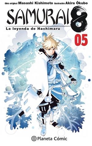 SAMURAI 8 (LA LEYENDA DE HACHIMARU) Nº05 [RUSTICA] | KISHIMOTO, MASASHI | Akira Comics  - libreria donde comprar comics, juegos y libros online