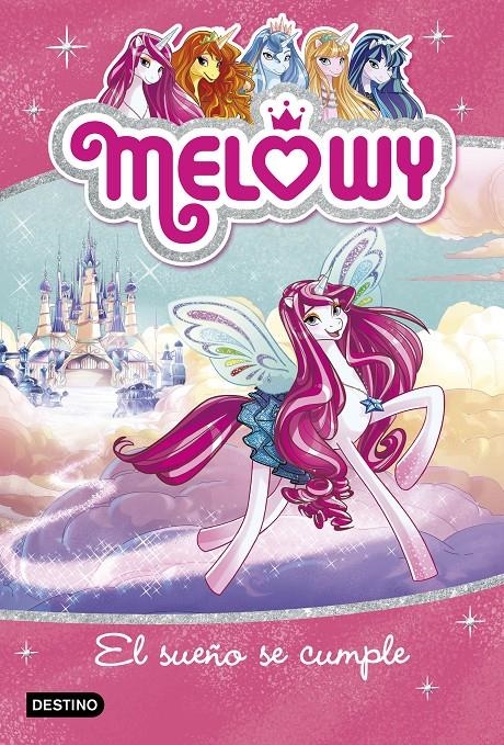MELOWY Nº01: EL SUEÑO SE CUMPLE [RUSTICA] | STAR, DANIELLE | Akira Comics  - libreria donde comprar comics, juegos y libros online