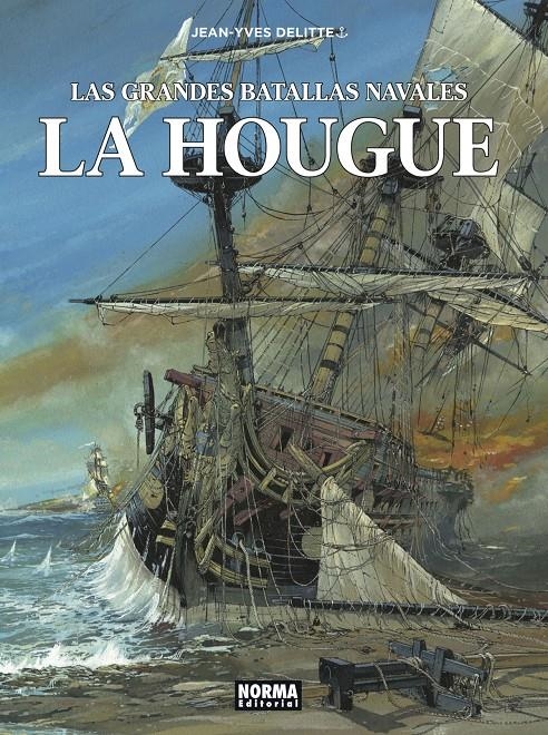 GRANDES BATALLAS NAVALES VOL.10: LA HOUGUE [CARTONE] | DELITTE, JEAN-YVES  | Akira Comics  - libreria donde comprar comics, juegos y libros online