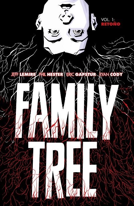 FAMILY TREE VOL.1: RETOÑO [CARTONE] | LEMIRE, JEFF / HESTER, PHIL | Akira Comics  - libreria donde comprar comics, juegos y libros online