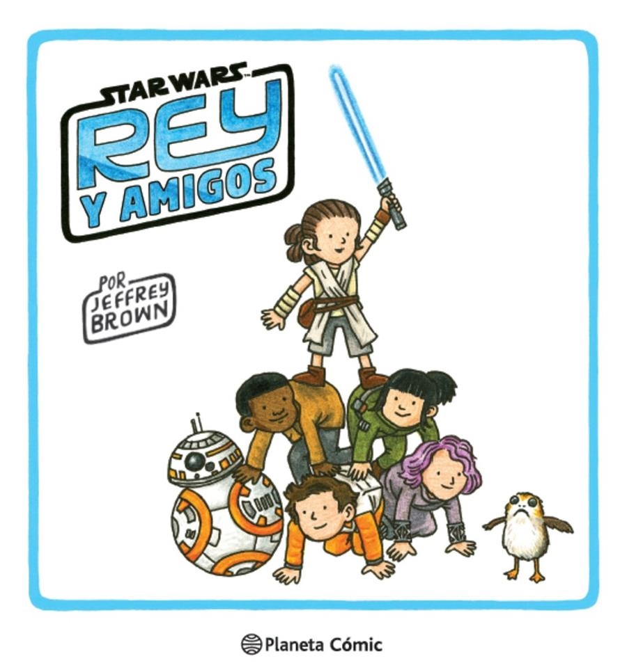 STAR WARS: REY Y AMIGOS [CARTONE] | BROWN, JEFFREY | Akira Comics  - libreria donde comprar comics, juegos y libros online