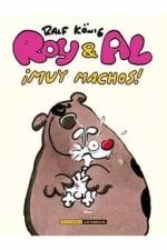 ROY & AL: ¡MUY MACHOS! [RUSTICA] | KONIG, RALF | Akira Comics  - libreria donde comprar comics, juegos y libros online