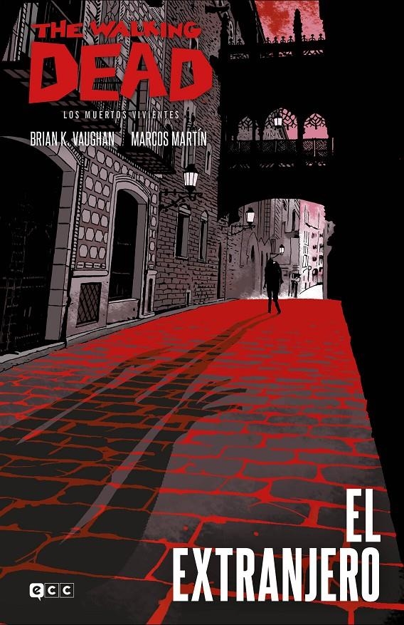 THE WALKING DEAD (LOS MUERTOS VIVIENTES): EL EXTRANJERO [CARTONE] | K. VAUGHAN, BRIAN | Akira Comics  - libreria donde comprar comics, juegos y libros online