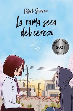 RAMA SECA DEL CEREZO, LA (PREMIO ANAYA 2021) [CARTONE] | SALMERON, RAFAEL | Akira Comics  - libreria donde comprar comics, juegos y libros online
