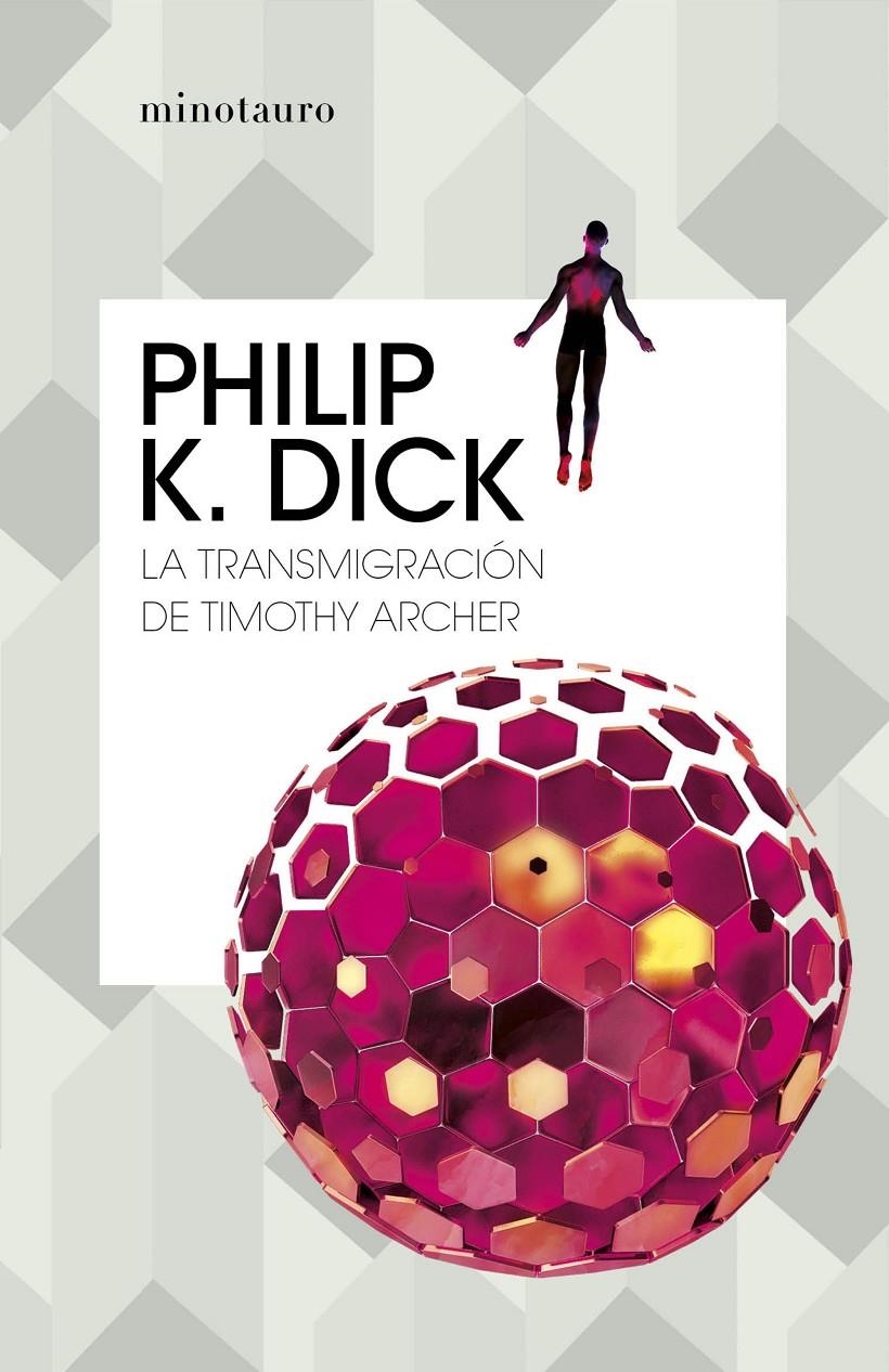 TRANSMIGRACION DE TIMOTHY ARCHER, LA [RUSTICA] | DICK, PHILIP K. | Akira Comics  - libreria donde comprar comics, juegos y libros online