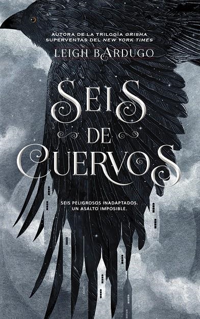 SEIS DE CUERVOS (SEIS DE CUERVOS LIBROS I) [RUSTICA] | BARDUGO, LEIGH | Akira Comics  - libreria donde comprar comics, juegos y libros online