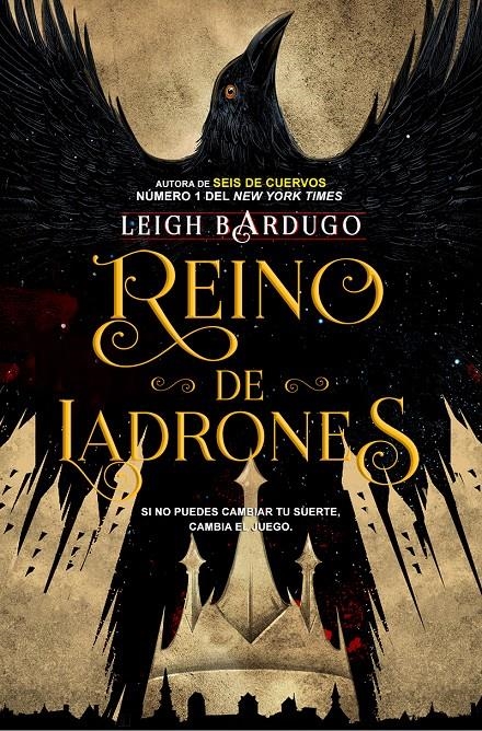 REINO DE LADRONES (SEIS DE CUERVOS LIBRO II Y FINAL) [RUSTICA] | BARDUGO, LEIGH | Akira Comics  - libreria donde comprar comics, juegos y libros online