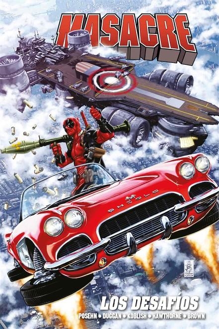 MARVEL OMNIBUS: MASACRE (DEADPOOL) VOLUMEN 03, LOS DESAFIOS [CARTONE] | DUGGAN, GERRY / POSEHN, BRIAN | Akira Comics  - libreria donde comprar comics, juegos y libros online