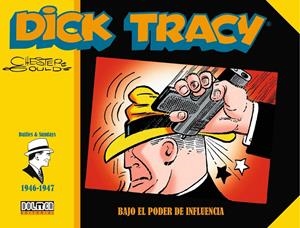 DICK TRACY TIRAS COMPLETAS: 1946-1947 BAJO EL PODER DE LA INFLUENCIA [CARTONE APAISADO] | GOULD, CHESTER | Akira Comics  - libreria donde comprar comics, juegos y libros online