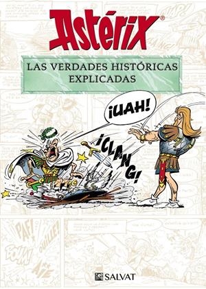 ASTERIX: LAS VERDADES HISTORICAS EXPLICADAS [CARTONE] | MOLIN, BERNARD-PIERRE / GOSCINNY, RENE | Akira Comics  - libreria donde comprar comics, juegos y libros online