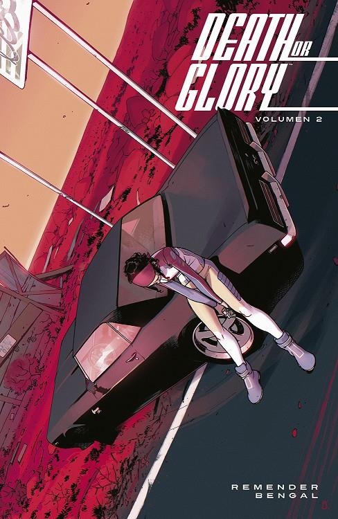 DEATH OR GLORY VOLUMEN 2 [RUSTICA] | REMENDER, RICK / BENGAL | Akira Comics  - libreria donde comprar comics, juegos y libros online