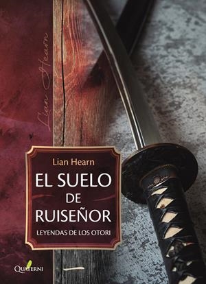 SUELO DE RUISEÑOR, EL (LEYENDAS DE LOS OTORI VOL.1) [RUSTICA] | HEARN, LIAN | Akira Comics  - libreria donde comprar comics, juegos y libros online
