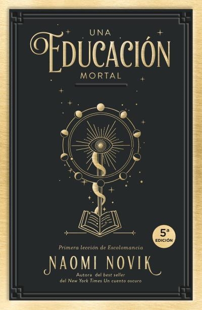 UNA EDUCACION MORTAL (ESCOLOMANCIA 1) [RUSTICA] | NOVIK, NAOMI | Akira Comics  - libreria donde comprar comics, juegos y libros online