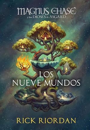 NUEVE MUNDOS, LOS (MAGNUS CHASE Y LOS DIOSES DE ASGARD 4) [CARTONE]  | RIORDAN, RICK | Akira Comics  - libreria donde comprar comics, juegos y libros online