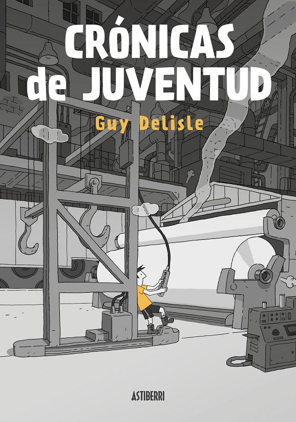 CRONICAS DE JUVENTUD [CARTONE] | DELISLE, GUY | Akira Comics  - libreria donde comprar comics, juegos y libros online