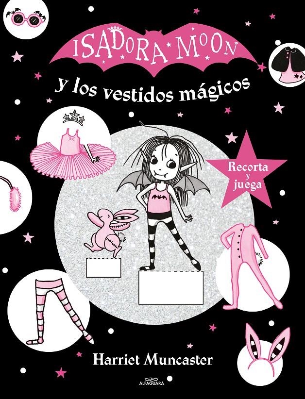 ISADORA MOON Y LOS VESTIDOS MAGICOS (RECORTABLES) [RUSTICA] | MUNCASTER, HARRIET | Akira Comics  - libreria donde comprar comics, juegos y libros online