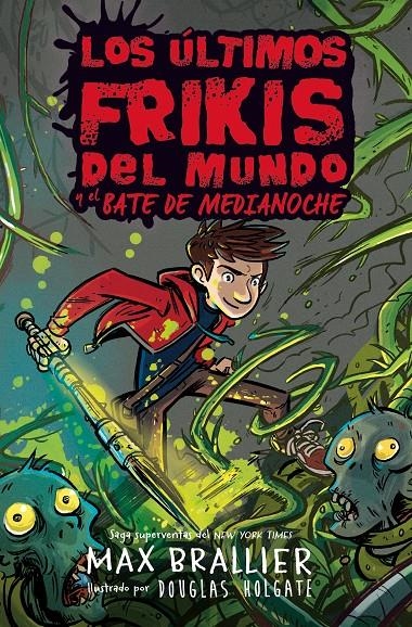 ULTIMOS FRIKIS DEL MUNDO, LOS Nº5: Y EL BATE DE MEDIANOCHE [CARTONE] | BRALLIER, MAX | Akira Comics  - libreria donde comprar comics, juegos y libros online