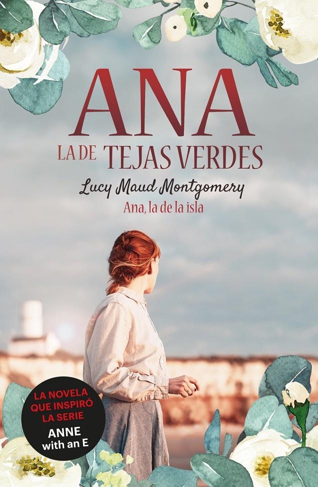 ANA, LA DE TEJAS VERDES: ANA, LA DE LA ISLA (LIBRO 3) [RUSTICA] | MONTGOMERY, LUCY MAUD | Akira Comics  - libreria donde comprar comics, juegos y libros online