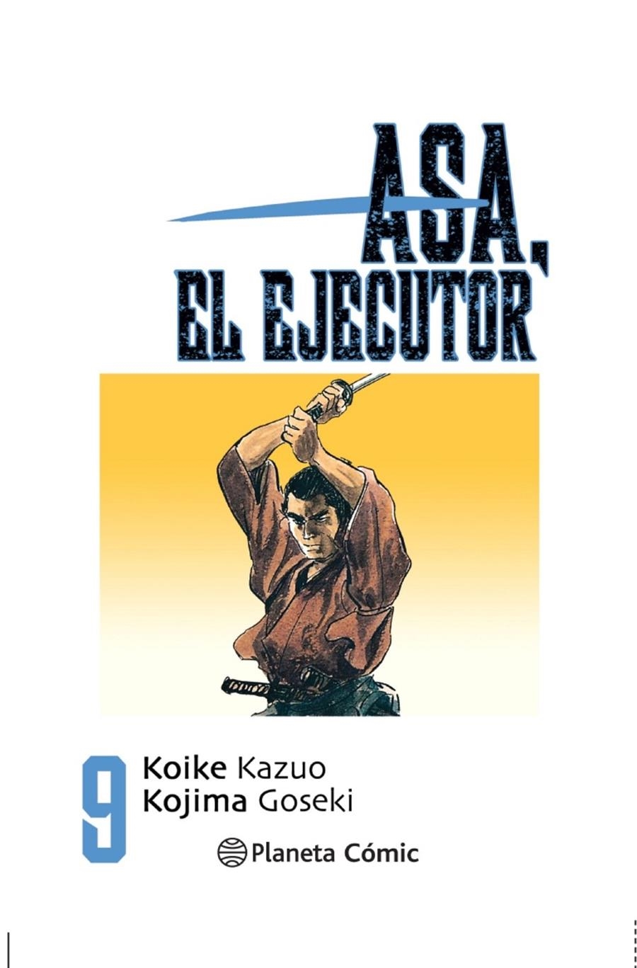 ASA EL EJECUTOR Nº09 (9 DE 10) [RUSTICA] | KOIKE, KAZUO / KOJIMA, GOSEKI | Akira Comics  - libreria donde comprar comics, juegos y libros online