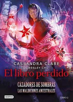 LIBRO PERDIDO, EL (CAZADORES DE SOMBRAS: LAS MALDICIONES ANCESTRALES VOL.2) [CARTONE] | CLARE, CASSANDRA | Akira Comics  - libreria donde comprar comics, juegos y libros online