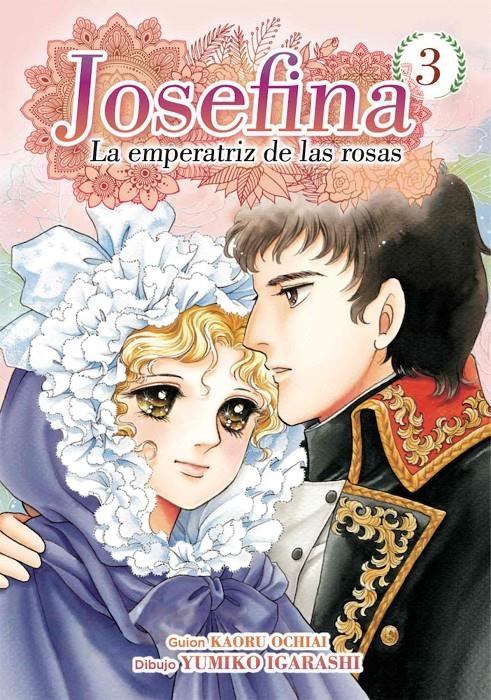 JOSEFINA: LA EMPERATRIZ DE LAS ROSAS Nº03 [RUSTICA] | IGARASHI, YUMIKO / OCHIAI, KAORU | Akira Comics  - libreria donde comprar comics, juegos y libros online