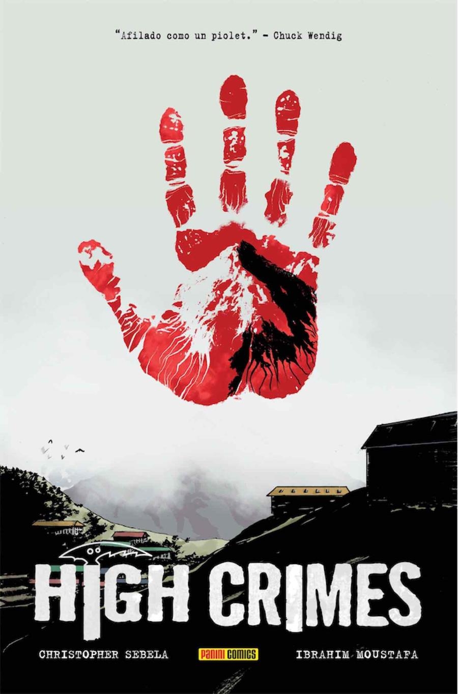 HIGH CRIMES [CARTONE] | MOUSTAFA, IBRAHIM/SEBELA, CHRISTOPHER | Akira Comics  - libreria donde comprar comics, juegos y libros online