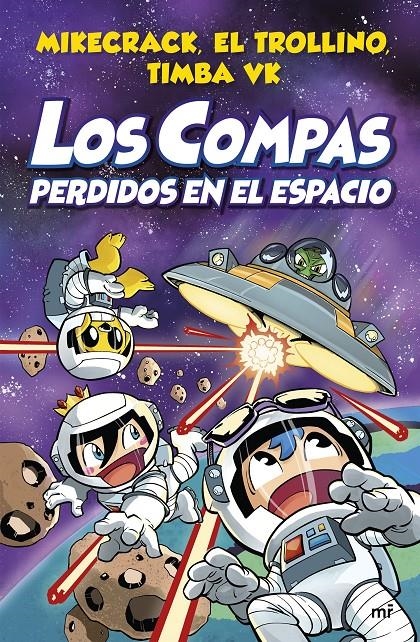 COMPAS PERDIDOS EN EL ESPACIO, LOS Nº05 [CARTONE] | MIKECRACK / EL TROLLINO / TIMBA VK | Akira Comics  - libreria donde comprar comics, juegos y libros online