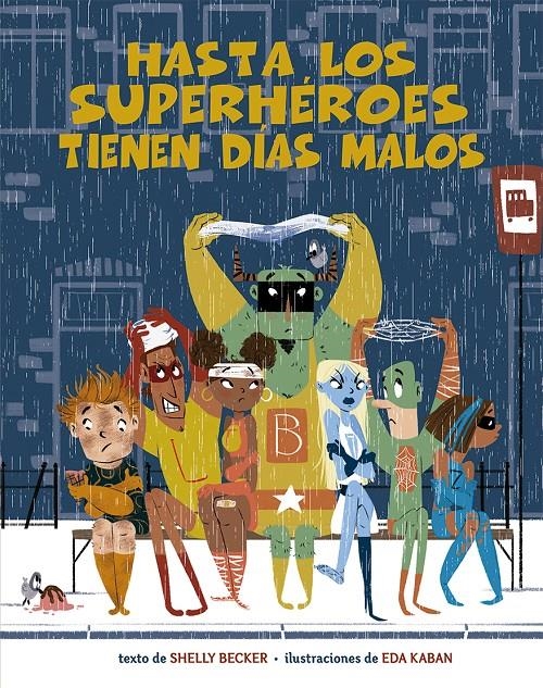 HASTA LOS SUPERHEROES TIENEN DIAS MALOS [CARTONE] | BECKER, SHELLY | Akira Comics  - libreria donde comprar comics, juegos y libros online