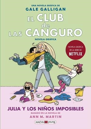 CLUB DE LAS CANGURO, EL VOL.05: JULIA Y LOS NIÑOS IMPOSIBLES [RUSTICA] | GALLIGAN, GALE | Akira Comics  - libreria donde comprar comics, juegos y libros online