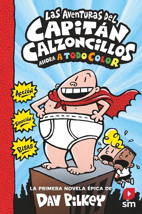 CAPITAN CALZONCILLOS Nº01 LAS AVENTURAS DEL CAPITAN CALZONCILLOS [CARTONE] | PILKEY, DAV | Akira Comics  - libreria donde comprar comics, juegos y libros online