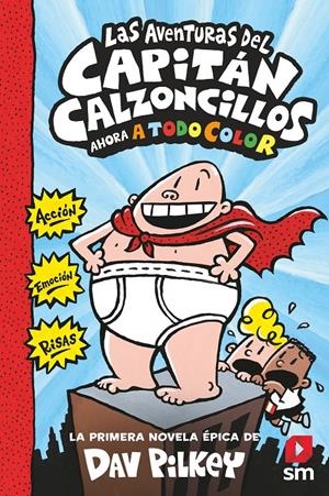 CAPITAN CALZONCILLOS Nº01 LAS AVENTURAS DEL CAPITAN CALZONCILLOS [CARTONE] | PILKEY, DAV | Akira Comics  - libreria donde comprar comics, juegos y libros online
