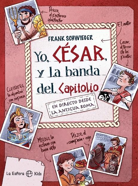 YO, CESAR Y LA BANDA DEL CAPITOLIO [RUSTICA] | SCHWIEGER, FRANK | Akira Comics  - libreria donde comprar comics, juegos y libros online