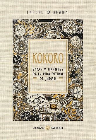 KOKORO: ECOS Y APUNTES DE LA VIDA INTIMA DE JAPON [CARTONE] | LAFCADIO, HEARN | Akira Comics  - libreria donde comprar comics, juegos y libros online