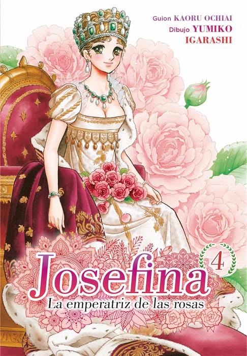 JOSEFINA: LA EMPERATRIZ DE LAS ROSAS Nº04 [RUSTICA] | IGARASHI, YUMIKO / OCHIAI, KAORU | Akira Comics  - libreria donde comprar comics, juegos y libros online