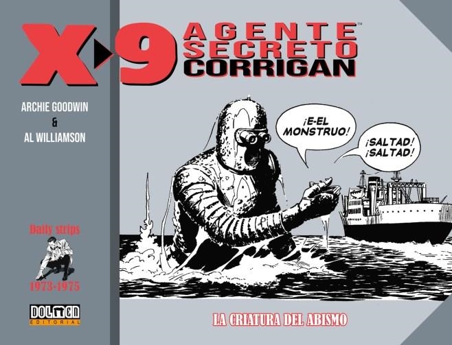 AGENTE SECRETO X-9 CORRIGAN: LA CRIATURA DEL ABISMO (1973-75) [CARTONE] | WILLIAMSON, AL / GOODWIN, ARCHIE | Akira Comics  - libreria donde comprar comics, juegos y libros online