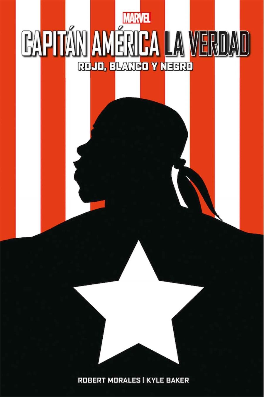 CAPITAN AMERICA: LA VERDAD (ROJO BLANCO Y NEGRO) [CARTONE] | MORALES, ROBERT/ BAKER, KYLE | Akira Comics  - libreria donde comprar comics, juegos y libros online