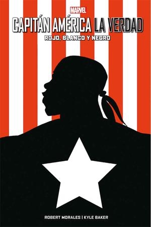 CAPITAN AMERICA: LA VERDAD (ROJO BLANCO Y NEGRO) [CARTONE] | MORALES, ROBERT / BAKER, KYLE | Akira Comics  - libreria donde comprar comics, juegos y libros online
