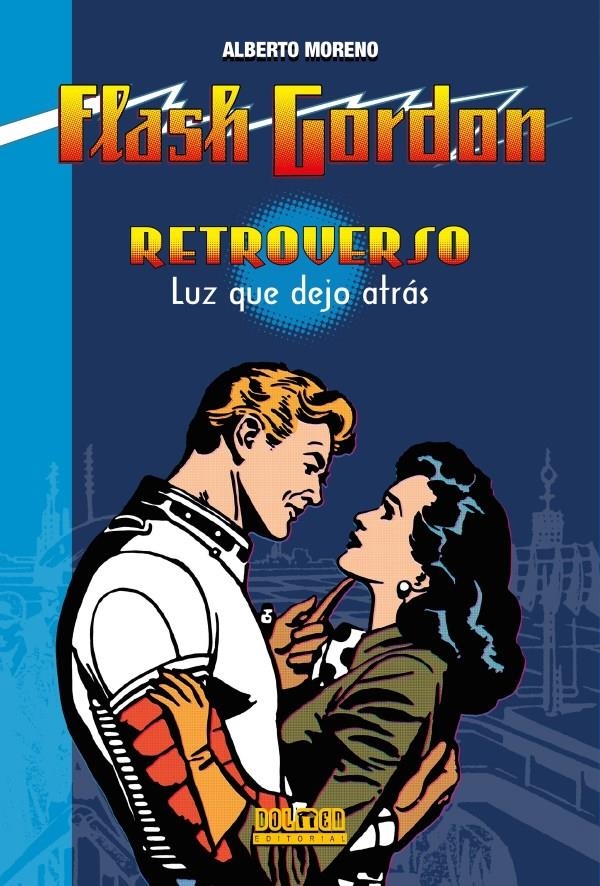 RETROVERSO: LUZ QUE DEJO ATRAS (FLASH GORDON) [RUSTICA] | MORENO, ALBERTO | Akira Comics  - libreria donde comprar comics, juegos y libros online