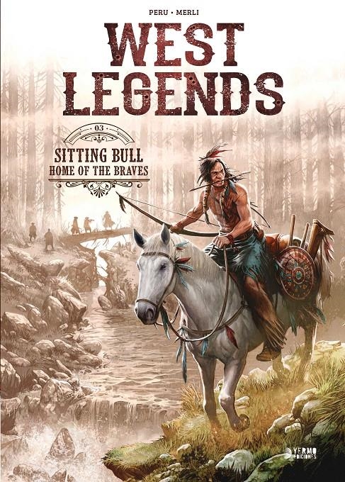 WEST LEGENDS VOL.3: SITTING BULL [CARTONE] | PERU, OLIVIER / MERLI, LUCA | Akira Comics  - libreria donde comprar comics, juegos y libros online