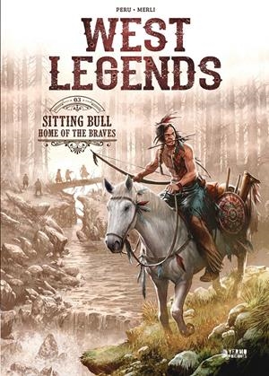 WEST LEGENDS VOL.3: SITTING BULL [CARTONE] | PERU / MERLI, LUCA | Akira Comics  - libreria donde comprar comics, juegos y libros online