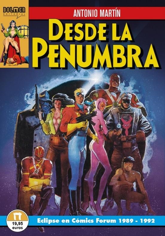 DESDE LA PENUMBRA: ECLIPSE EN COMICS FORUM 1989-1992 [RUSTICA] | MARTIN, ANTONIO | Akira Comics  - libreria donde comprar comics, juegos y libros online