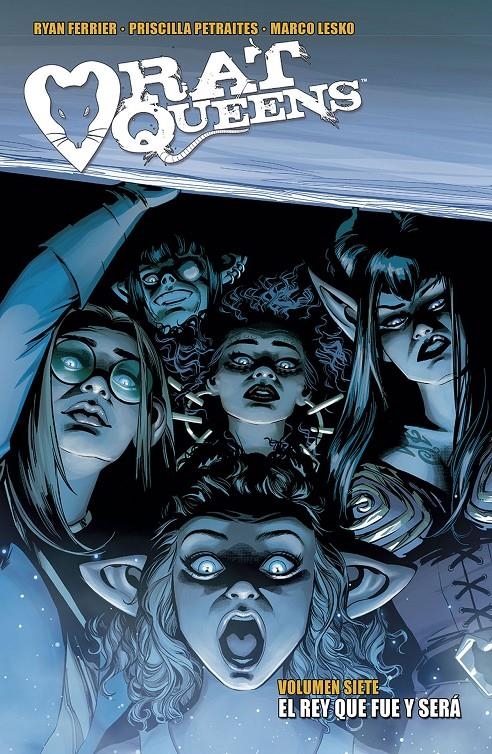 RAT QUEENS VOL.7: EL REY QUE FUE Y SERA [RUSTICA] | FERRIER, RYAN / PETRAITES, PRISCILLA  | Akira Comics  - libreria donde comprar comics, juegos y libros online