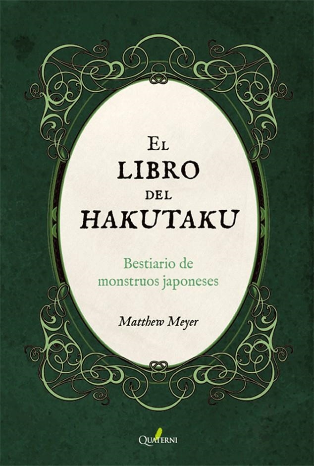 LIBRO DEL HAKUTAKU: BESTIARIO DE MONSTRUOS JAPONESES [RUSTICA] | MEYER, MATTHEW | Akira Comics  - libreria donde comprar comics, juegos y libros online
