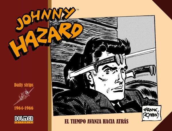 JOHNNY HAZARD DAILY STRIPS (1964-1966) [CARTONE] | ROBBINS, FRANK | Akira Comics  - libreria donde comprar comics, juegos y libros online